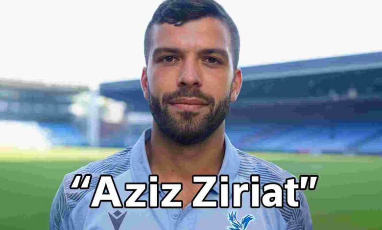 Aziz Ziriat